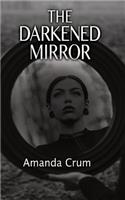 The Darkened Mirror
