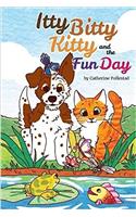 Itty Bitty Kitty and the Fun Day