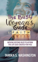 Busy Woman's Guide to Faith