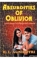 Absurdities of Oblivion