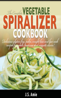 Complete Vegetable Spiralizer Cookbook (Ed 2)