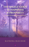 Angels' Guide To Happiness & Prosperity