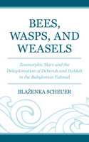 Bees, Wasps, and Weasels