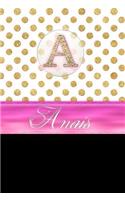 Anais: Personalized Lined Journal Diary Notebook 150 Pages, 6 X 9 (15.24 X 22.86 CM), Durable Soft Cover