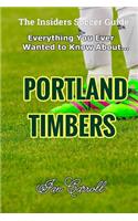 Everything You Ever Wanted to Know About Portland Timbers