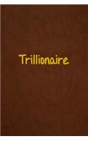 Trillionaire