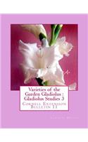 Varieties of the Garden Gladiolus