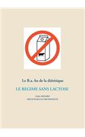 Le B.a.-ba de la diététique du régime sans lactose
