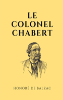 colonel Chabert: un roman de Balzac