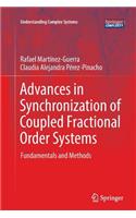 Advances in Synchronization of Coupled Fractional Order Systems