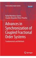 Advances in Synchronization of Coupled Fractional Order Systems