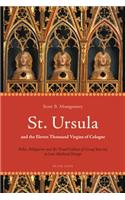 St. Ursula and the Eleven Thousand Virgins of Cologne
