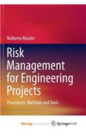 Risk Management for Engineering Projects: Procedures, Methods and Tools