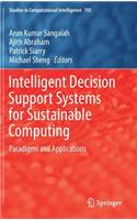 Intelligent Decision Support Systems for Sustainable Computing