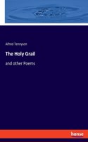 Holy Grail: and other Poems