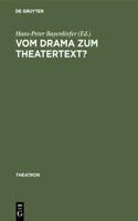 Vom Drama Zum Theatertext?