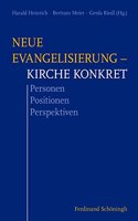 Neue Evangelisierung - Kirche Konkret