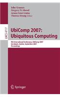 UbiComp 2007: Ubiquitous Computing