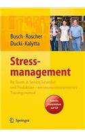 Stressmanagement Fur Teams in Service, Gewerbe Und Produktion - Ein Ressourcenorientiertes Trainingsmanual