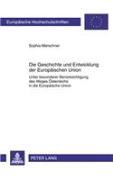 Geschichte Und Entwicklung Der Europaeischen Union