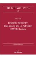 Linguistic Metonymy: Implicitness and Co-Activation of Mental Content