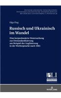 Russisch und Ukrainisch im Wandel