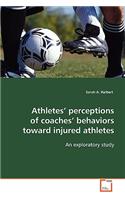 Athletes' perceptions of coaches' behaviors toward injured athletes