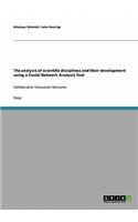 The analysis of scientific disciplines and their development using a Social Network Analysis Tool