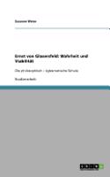 Ernst von Glasersfeld: Wahrheit und Viabilität: Die philosophisch - kybernetische Schule