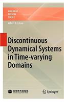 Discontinuous Dynamical Systems on Time-varying Domains: (Nonlinear Physical Science)