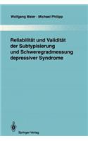 Reliabilität Und Validität Der Subtypisierung Und Schweregradmessung Depressiver Syndrome