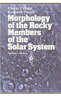 Morphology of the Rocky Members of the Solar System