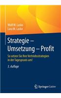 Strategie - Umsetzung - Profit