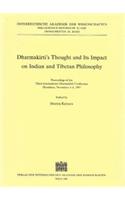 Dharmakirti's Thought and Its Impact on Indian and Tibetan Philosophy