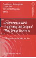 Environmental Wind Engineering and Design of Wind Energy Structures