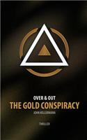 The Gold Conspiracy