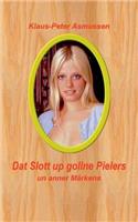 Dat Slott up gollne Pielers