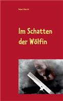 Im Schatten der Wölfin