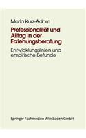 Professionalität Und Alltag in Der Erziehungsberatung