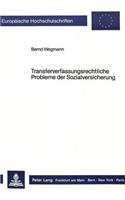 Transferverfassungsrechtliche Probleme der Sozialversicherung