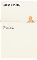 Franziska: (German)