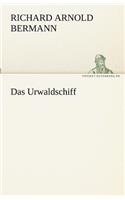 Das Urwaldschiff