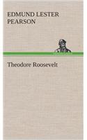 Theodore Roosevelt