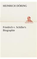 Friedrich v. Schiller's Biographie