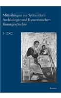 Mitteilungen Zur Spatantiken Archaologie Und Byzantinischen Kunstgeschichte