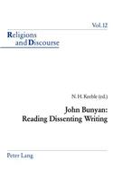 John Bunyan: Reading Dissenting Writing