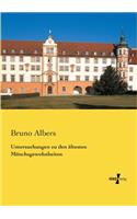 Untersuchungen zu den ältesten Mönchsgewohnheiten