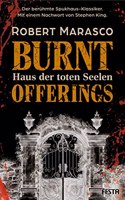 Burnt Offerings - Haus der toten Seelen: Thriller