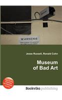 Museum of Bad Art