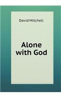 Alone with God